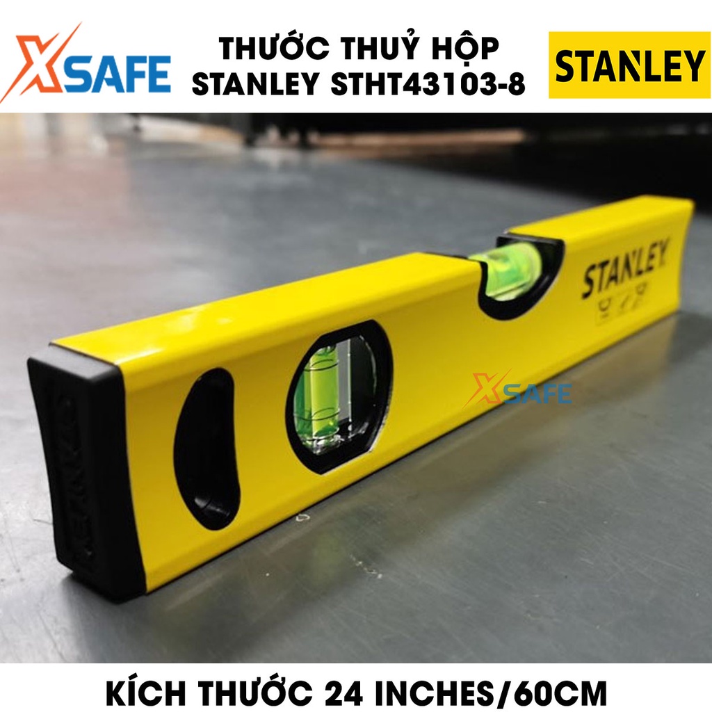 Thước thuỷ hộp STANLEY thân nhôm cao cấp Thước cân bằng Stanley gồm 2 ống thuỷ, thân thước thẳng tuyệt đố