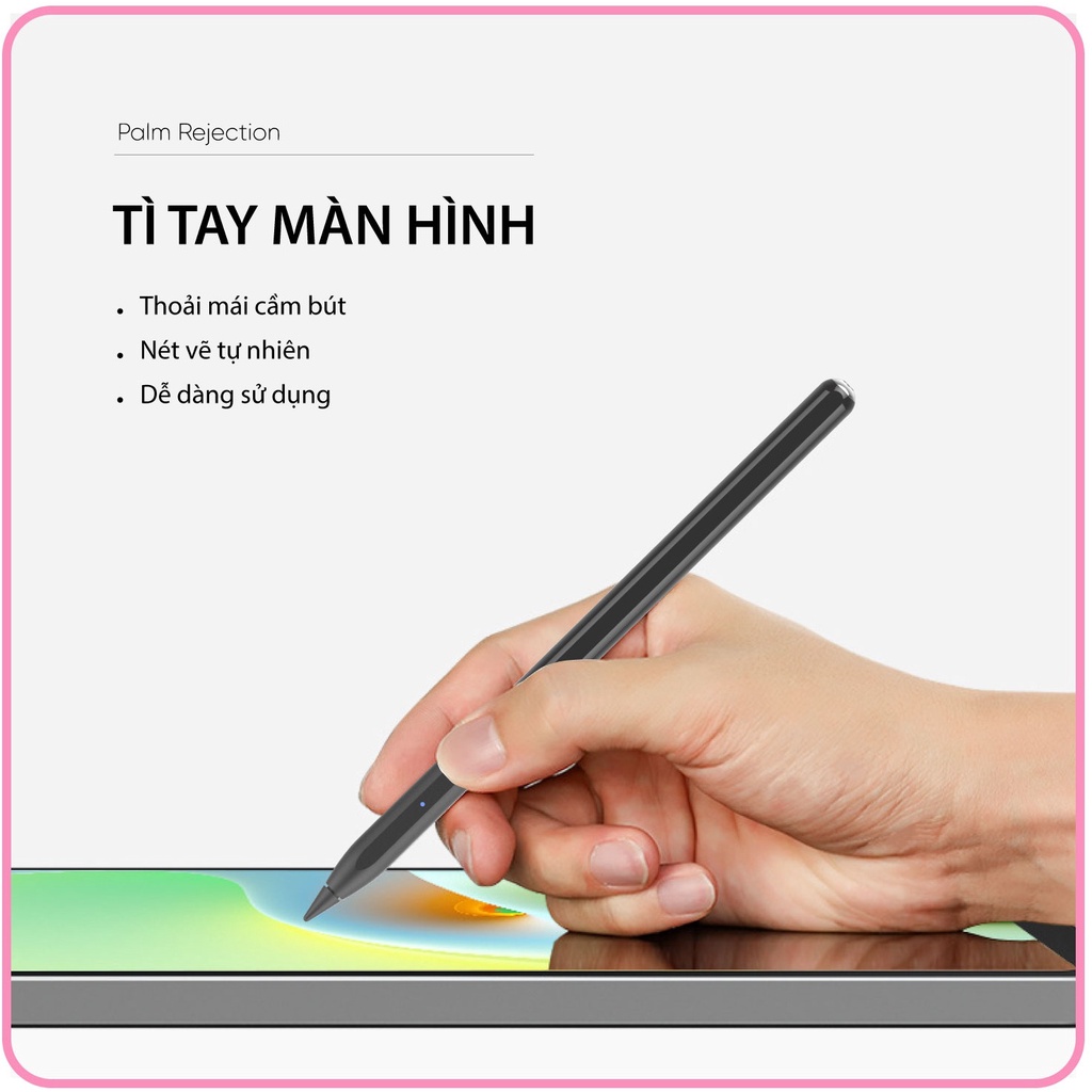 Bút cảm ứng cho iPad 2018 - Tính năng Tì tay và Cảm ứng nghiêng - SP Mới BH 1 Năm