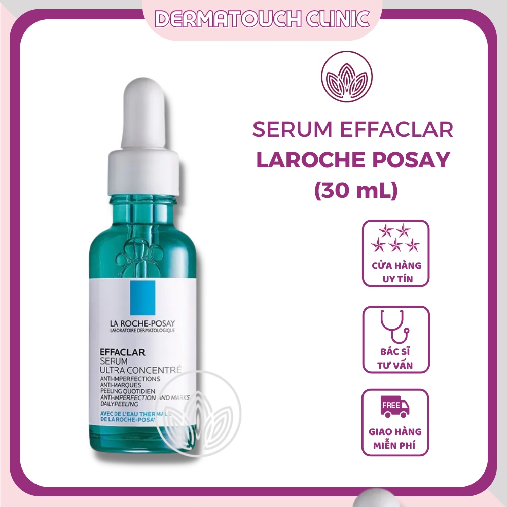 ✅[Chính Hãng] Serum Giảm Mụn Thâm Thu Nhỏ Lỗ Chân Lông La Roche-Posay Effaclar Ultra Concentrated Serum