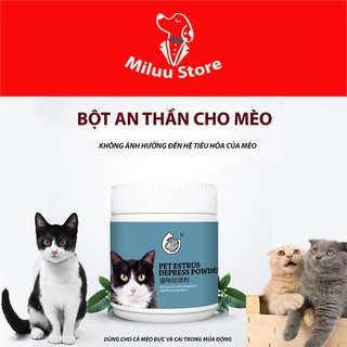 Bột an thần cho mèo, bột kiểm soát cơn động dục của thú cưng