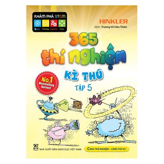 365 Thí Nghiệm Kì Thú (Tập 5)