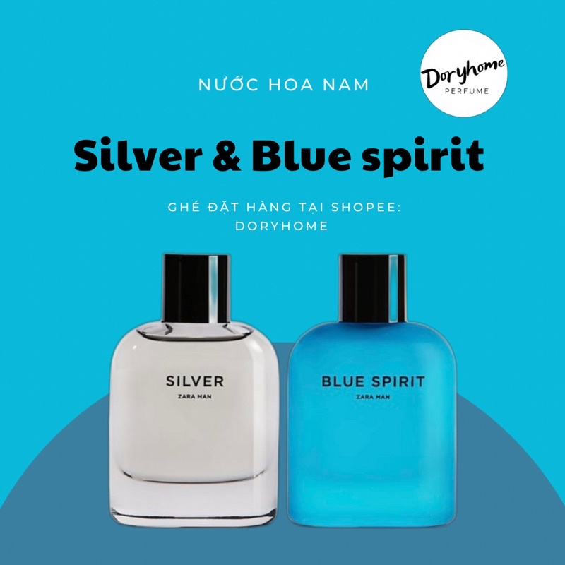 NƯỚC HOA NAM ZARA - BLUE SPIRIT VÀ SILVER