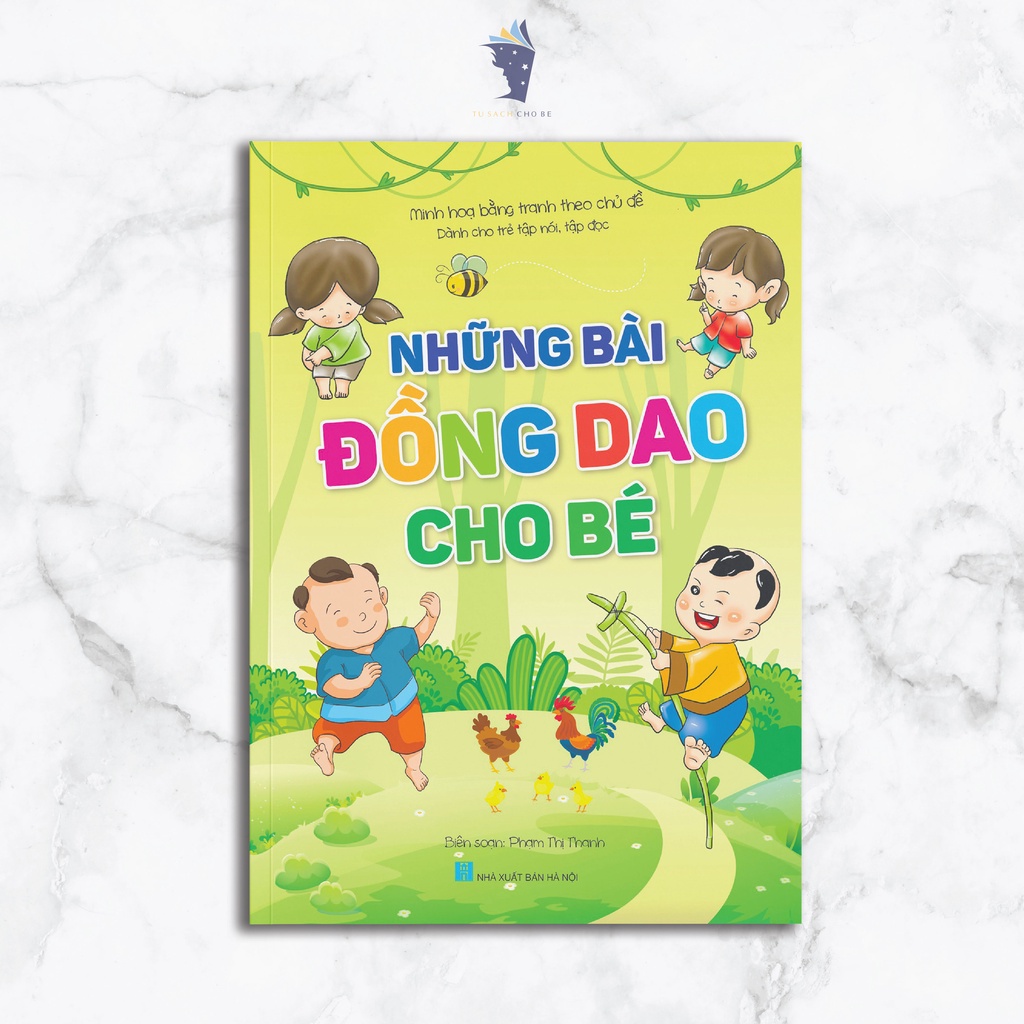 Sách những bài đồng dao cho bé - dành cho trẻ tập nói, tập đọc