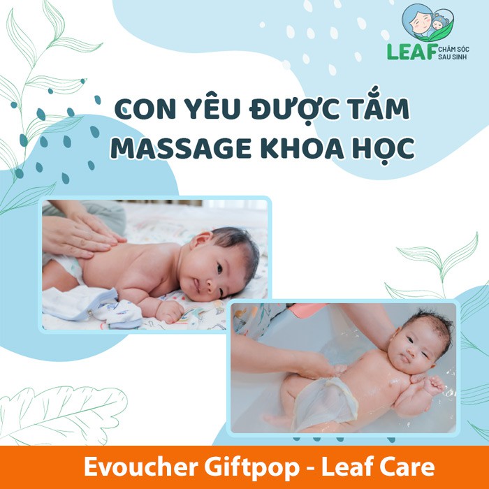 Hồ Chí Minh [Evoucher] Phiếu quà tặng sử dụng dịch vụ Tắm - Massage bé sơ sinh chuẩn y khoa (60 phút) của LEAF CARE