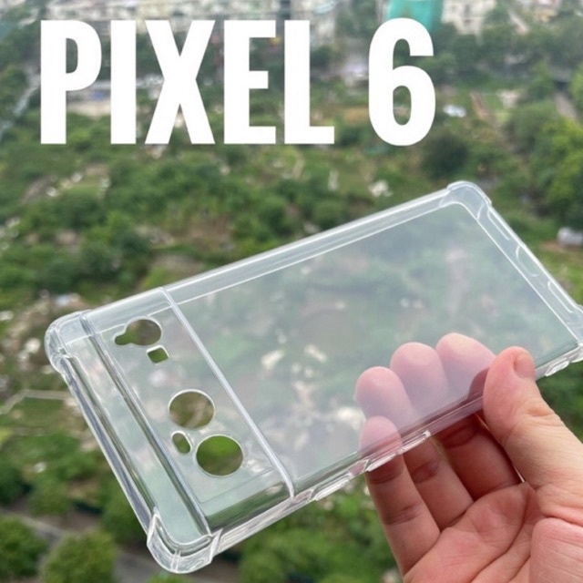 Ốp lưng dẻo bảo vệ camera cho Google Pixel 6, Pixel 6 Pro Silicon bộ 4 góc chống sốc trong suốt