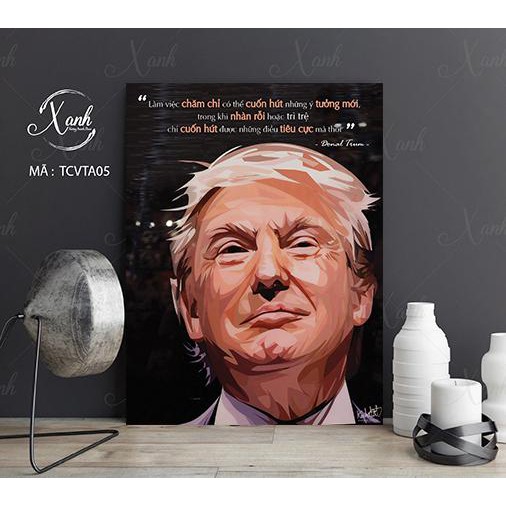 tranh canvas cổ động CÂU NÓI BẤT HỦ CỦA NGƯỜI NỔI TIẾNG