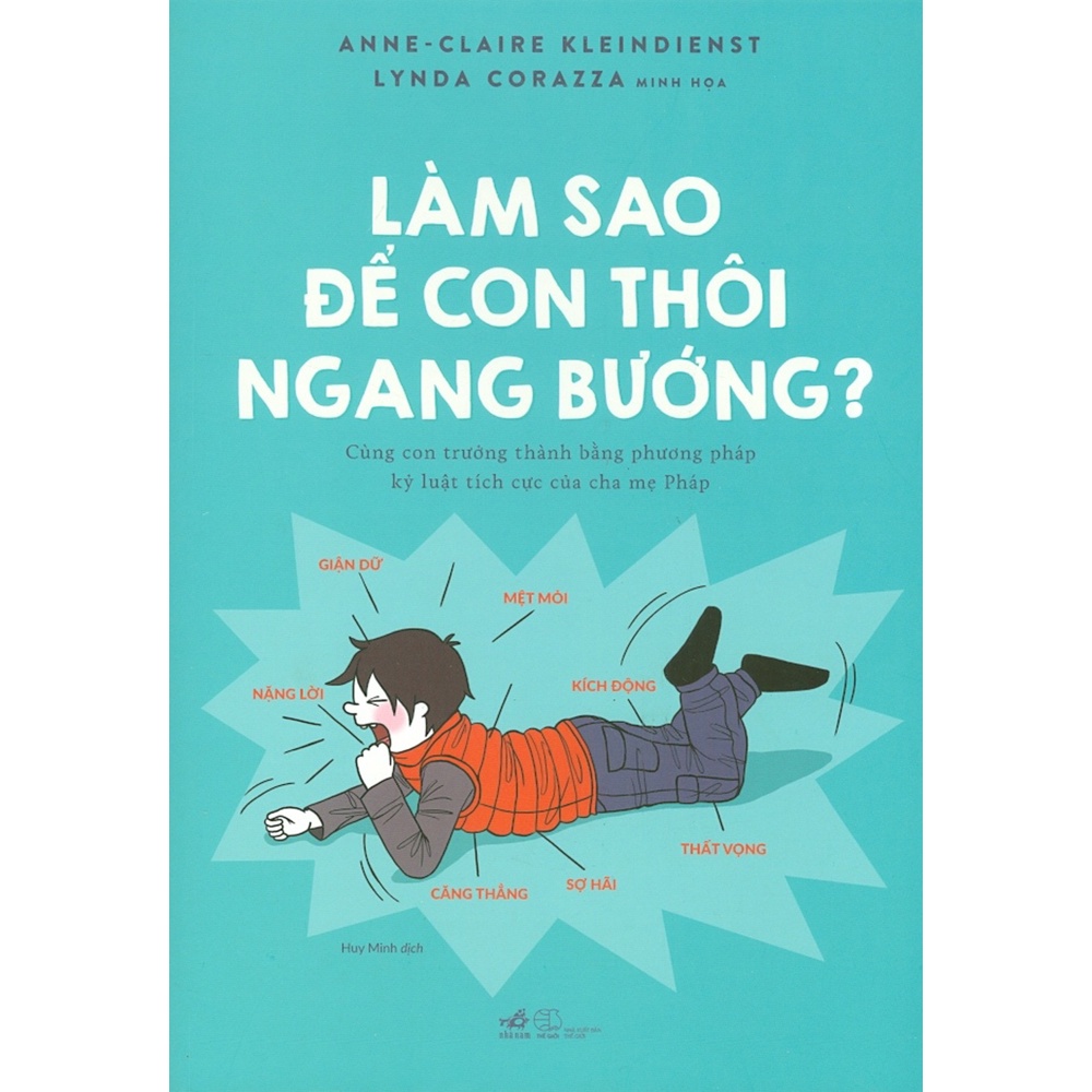 Sách - Làm Sao Để Con Thôi Ngang Bướng?