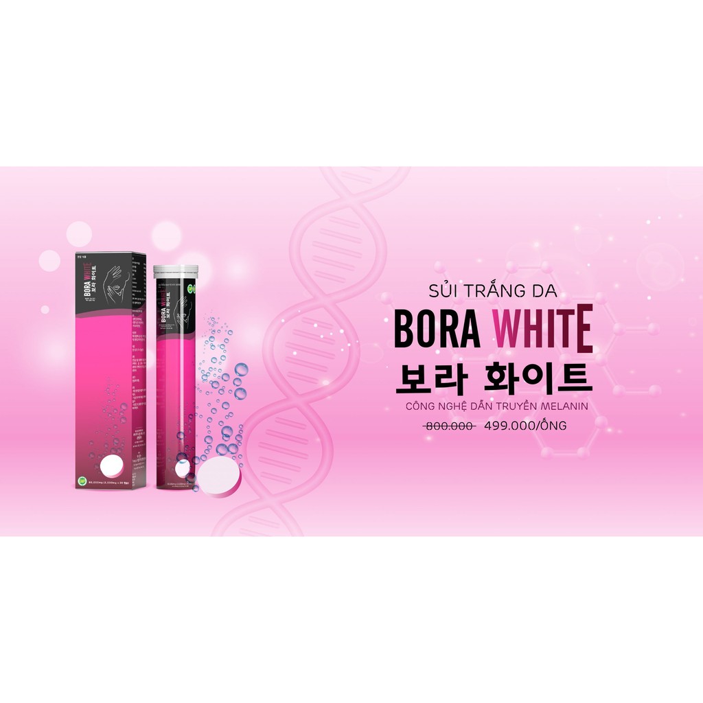 [Chính hãng] Viên sủi trắng da mờ nám Bora White liệu trình 20 ngày