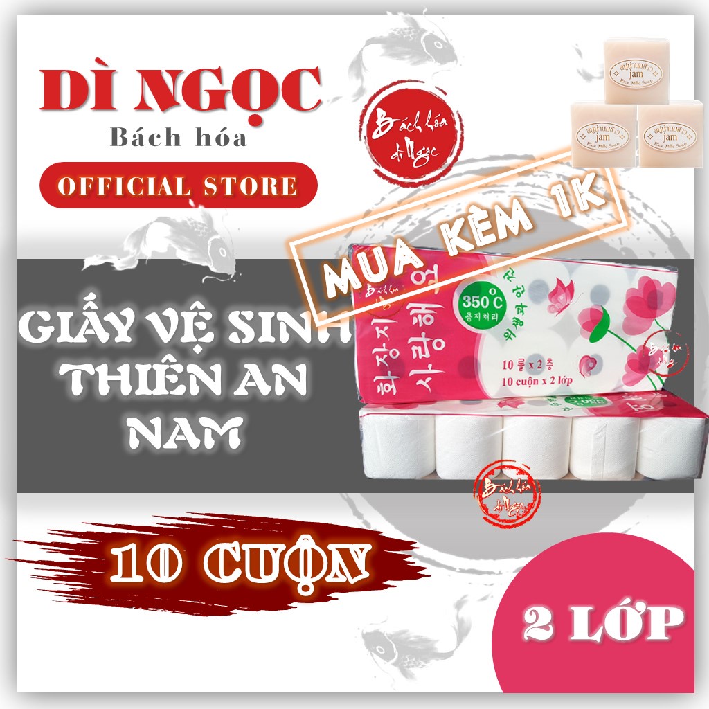 Giấy vệ sinh cuộn 2 lớp 💫 THIÊN AN NAM x 10 cuộn chuẩn Hàn Quốc mịn, dai