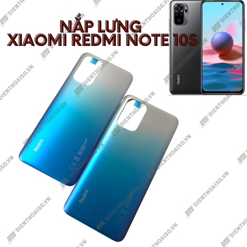 Nắp lưng xiaomi redmi note 10s xanh ,xám , trắng