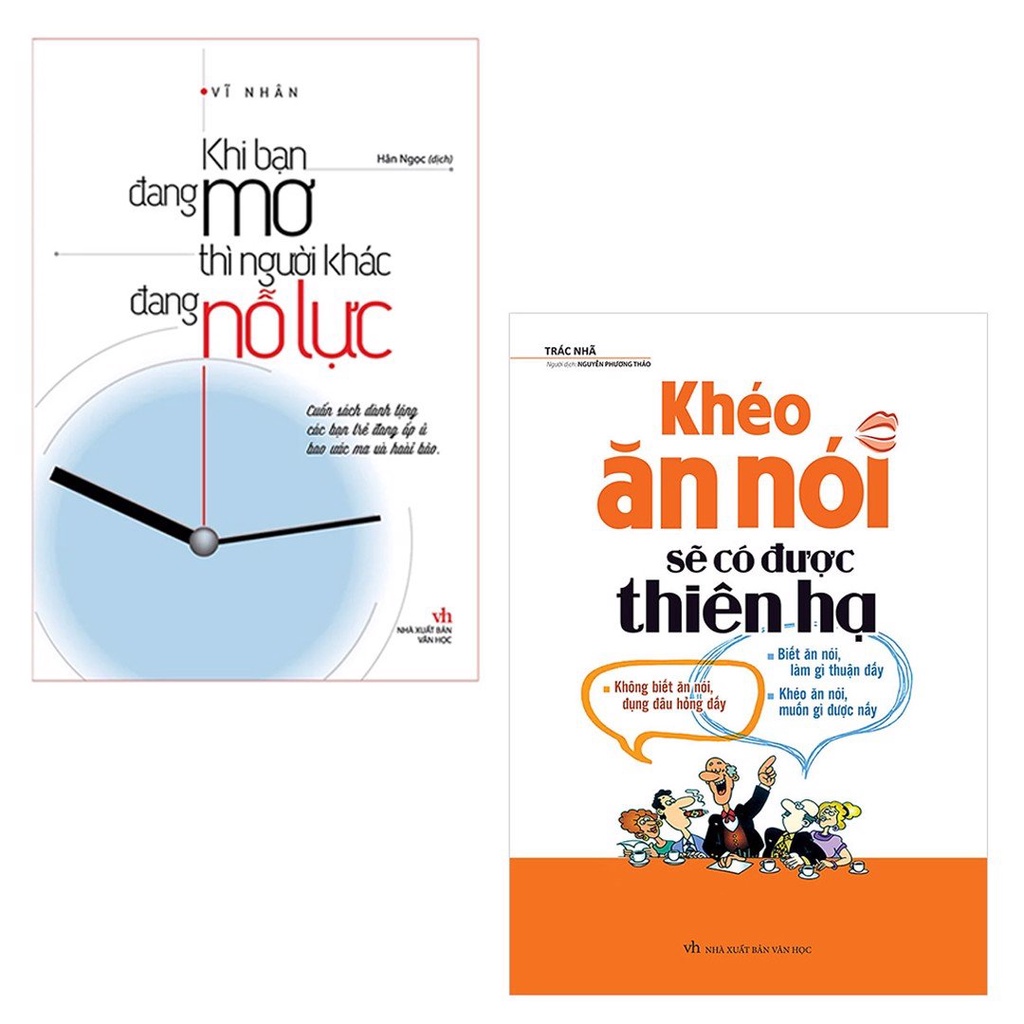 Sách: Combo Hiện Thực Hóa Ước Mơ: Khéo Ăn Nói Sẽ Có Được Thiên Hạ  + Khi Bạn Đang Mơ Thì Người Khác Đang Nỗ Lực