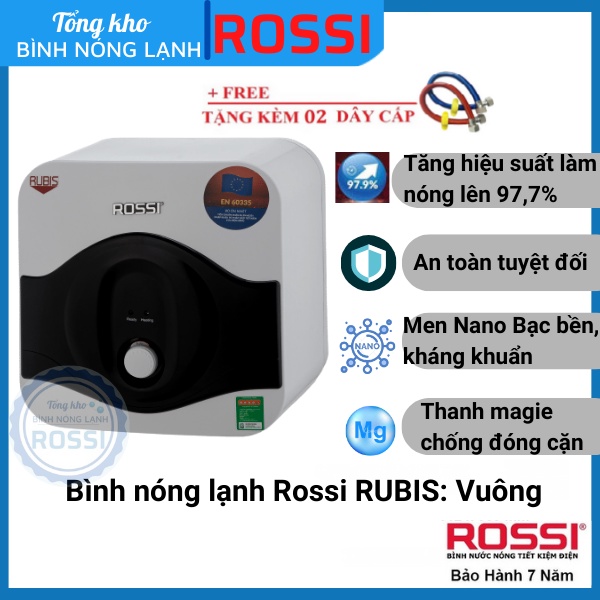 Bình nóng lạnh gián tiếp Rossi Rubis 15-20-30 LÍT VUÔNG - RR15-20-30 SQ, bảo hành 07 năm toàn quốc