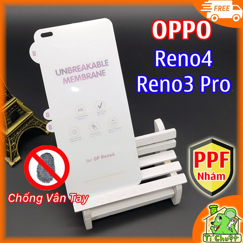 [Nhám Chống Vân Tay] Dán Dẻo PPF OPPO Reno4 Reno3 Pro Mặt Trước