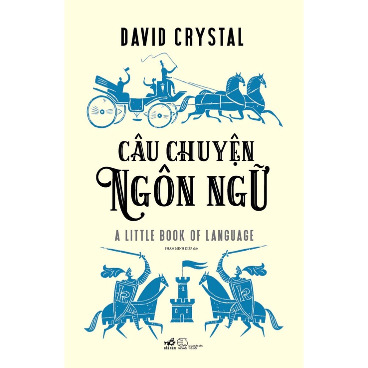 Sách - Câu chuyện ngôn ngữ - Nhã Nam