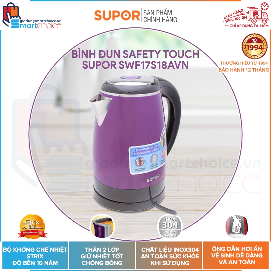 Bình đun nước siêu tốc Safety Touch Supor SWF17S18AVN - 1.7L, 1800W, 2 lớp, INOX304, Hàng chính hãng