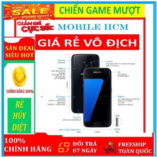 điện thoại Samsung Galaxy S7 ram 4G bộ nhớ 32g mới, CHÍNH HÃNG - chơi PUBG/Free Fire mượt