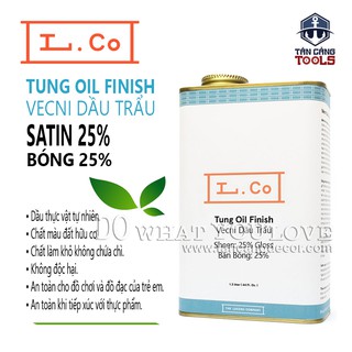 L.Co Vecni Dầu Trẩu – Bóng 25% Satin TungOil ( Nhiều Trọng Lượng )