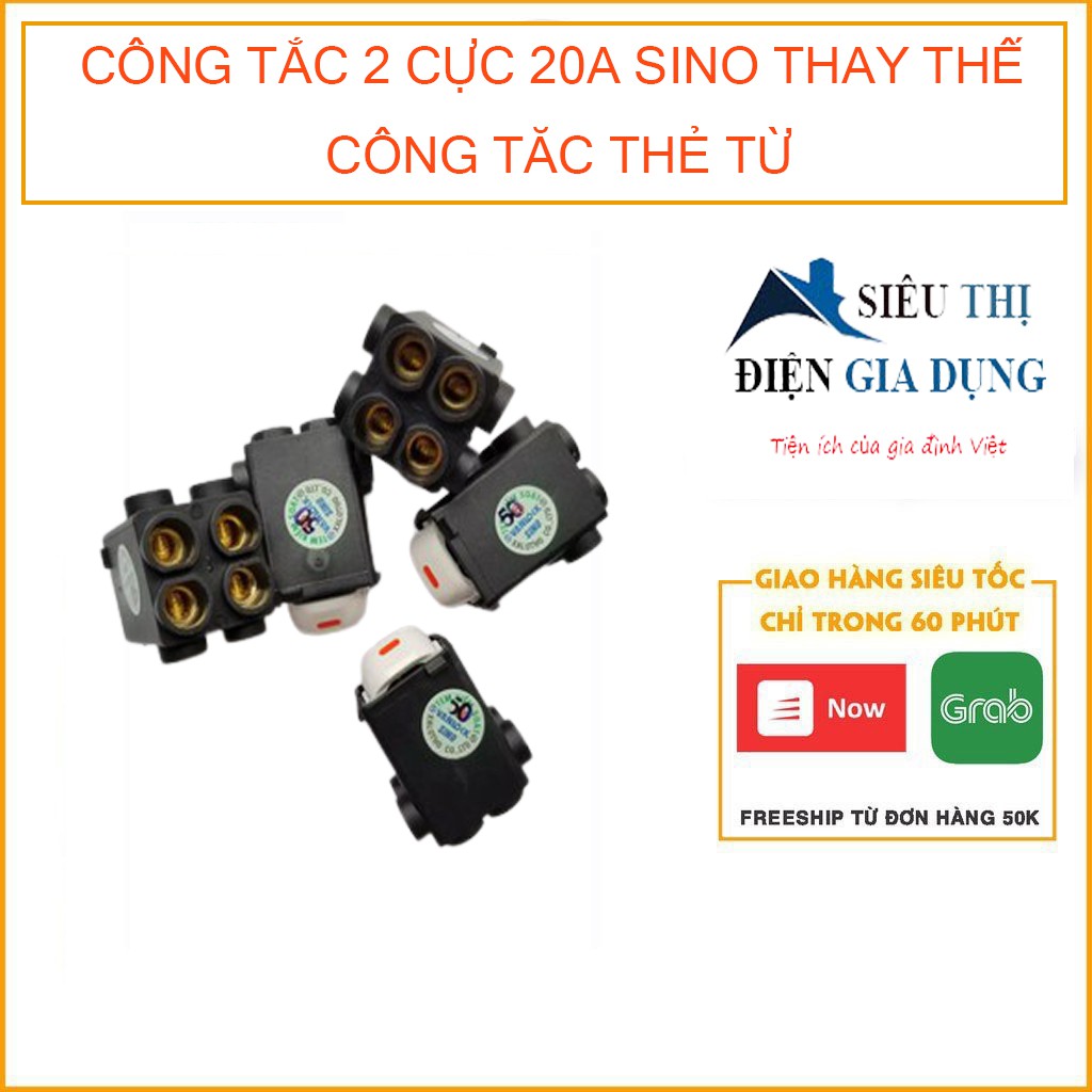 [SINO] CÔNG TẮC 2 CỰC 20A SINO THAY THẾ CÔNG TĂC THẺ TỪ