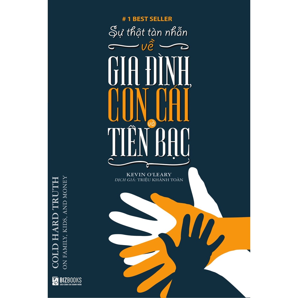 Sách - Sự Thật Tàn Nhẫn Về Gia Đình, Con Cái Và Tiền Bạc - BIZBOOKS