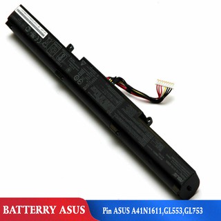 Pin ASUS A41N1611,GL553,GL753