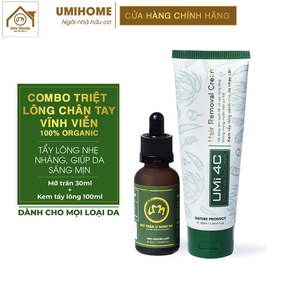 Bộ triệt lông Chân Tay vĩnh viễn UMIHA ORGANIC với Kem Tẩy Lông UMi 4C 100ml và Mỡ trăn U Minh Hạ 30ml nguyên chất