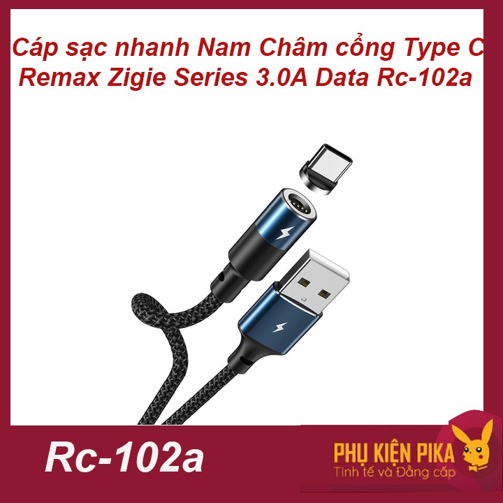 Cáp sạc nhanh Nam Châm cổng Type C Remax Zigie Series 3.0A Data Rc-102a