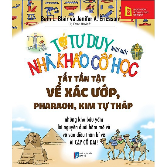 Sách - Tớ tư duy như một nhà khảo cổ học - Tất tần tật về xác ướp, Pharaoh, Kim Tự Tháp - Tặng kèm bookmark