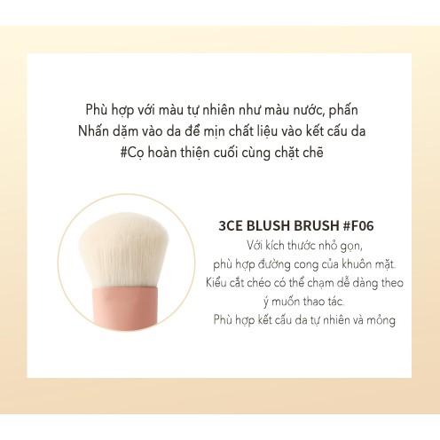 Cọ Trang Điểm Má Hồng 3CE BLUSH BRUSH #F06