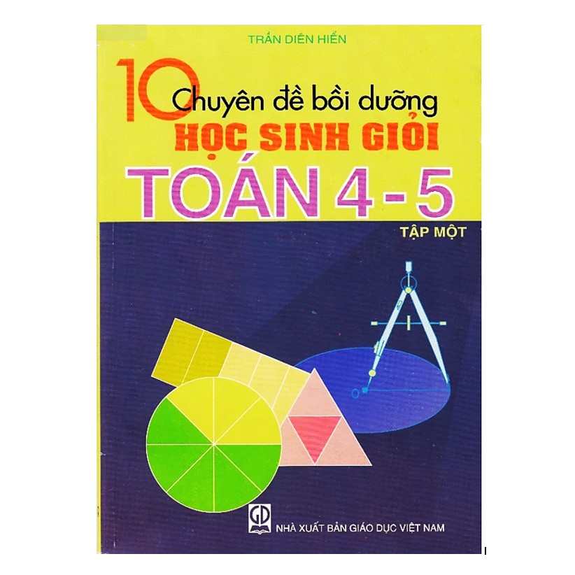 Sách - 10 Chuyên đề bồi dưỡng học sinh giỏi Toán 4-5 Tập 1