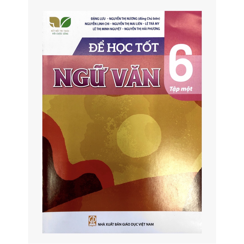 Sách - Để Học Tốt Ngữ Văn Lớp 6 (Kết Nối Tri Thức Với Cuộc Sống)