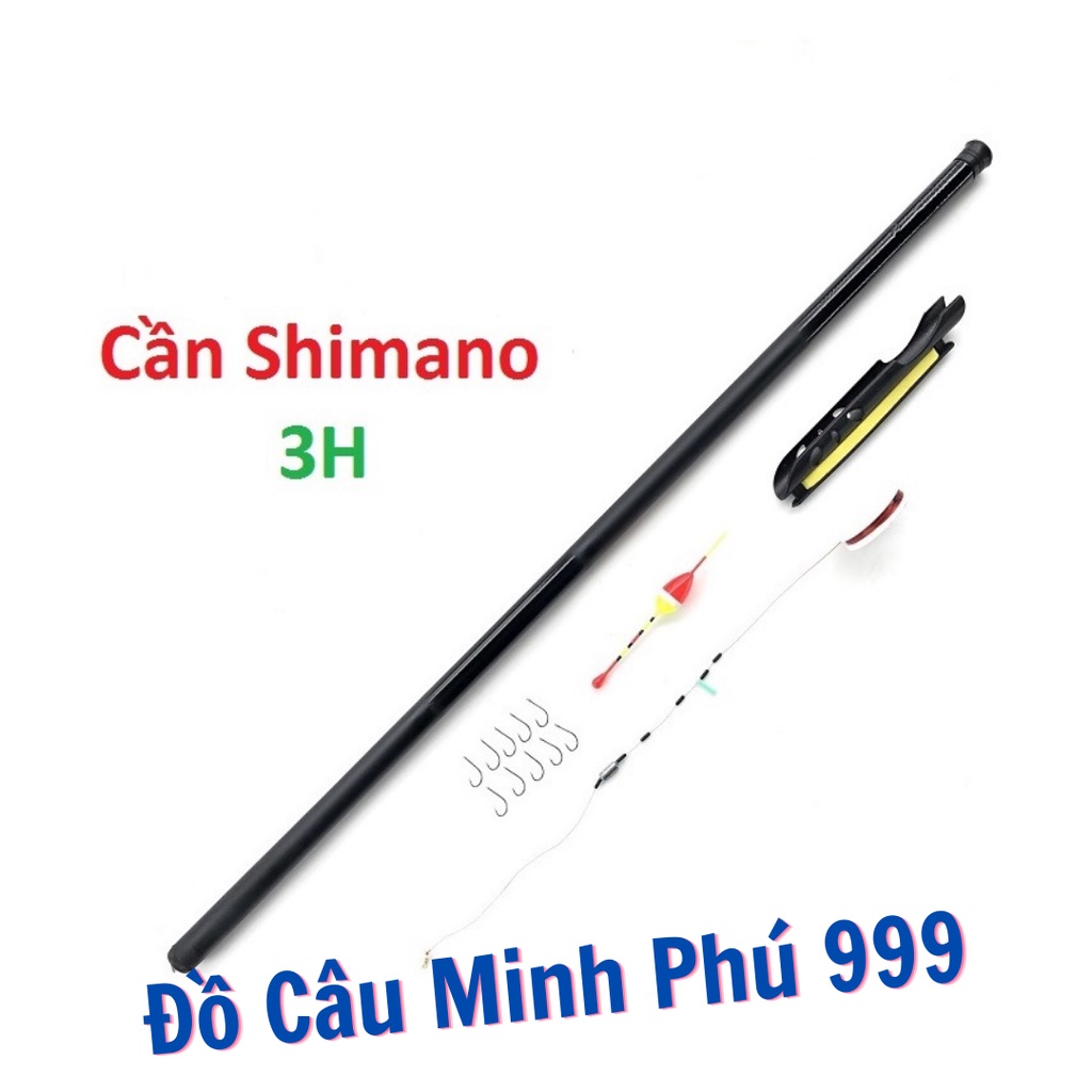 Cần Câu Tay Shimano 3H Ngọn Siêu Dẻo Dành Cho Anh Em Tập Câu Đơn - Đồ Câu Minh Phú 999