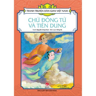 Tranh Truyện Dân Gian Việt Nam - Chử Đồng Tử Và Tiên Dung