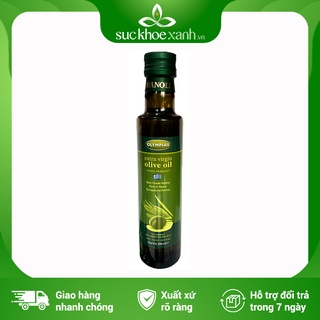 Dầu Oliu nguyên chất Olympias - 250ml/chai - Nhập khẩu Hy Lạp chính hãng