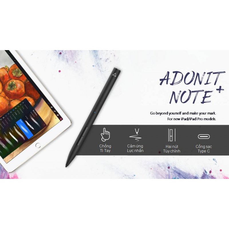 Bút cảm ứng lực nhấn cho Ipad Adonit Note Plus