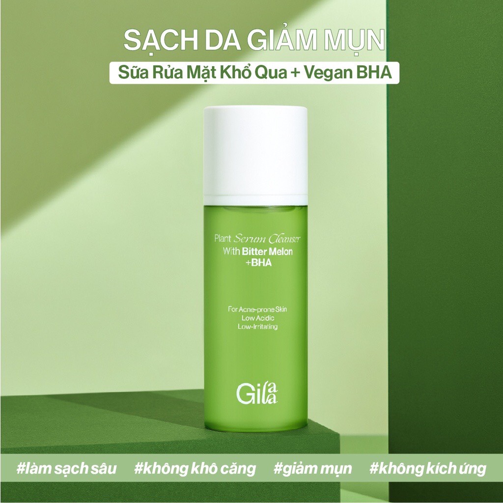 Sữa rửa mặt Khổ qua và Vegan BHA Gilaa Plant Serum Cleanser giúp làm sạch da và giảm mụn (160g)