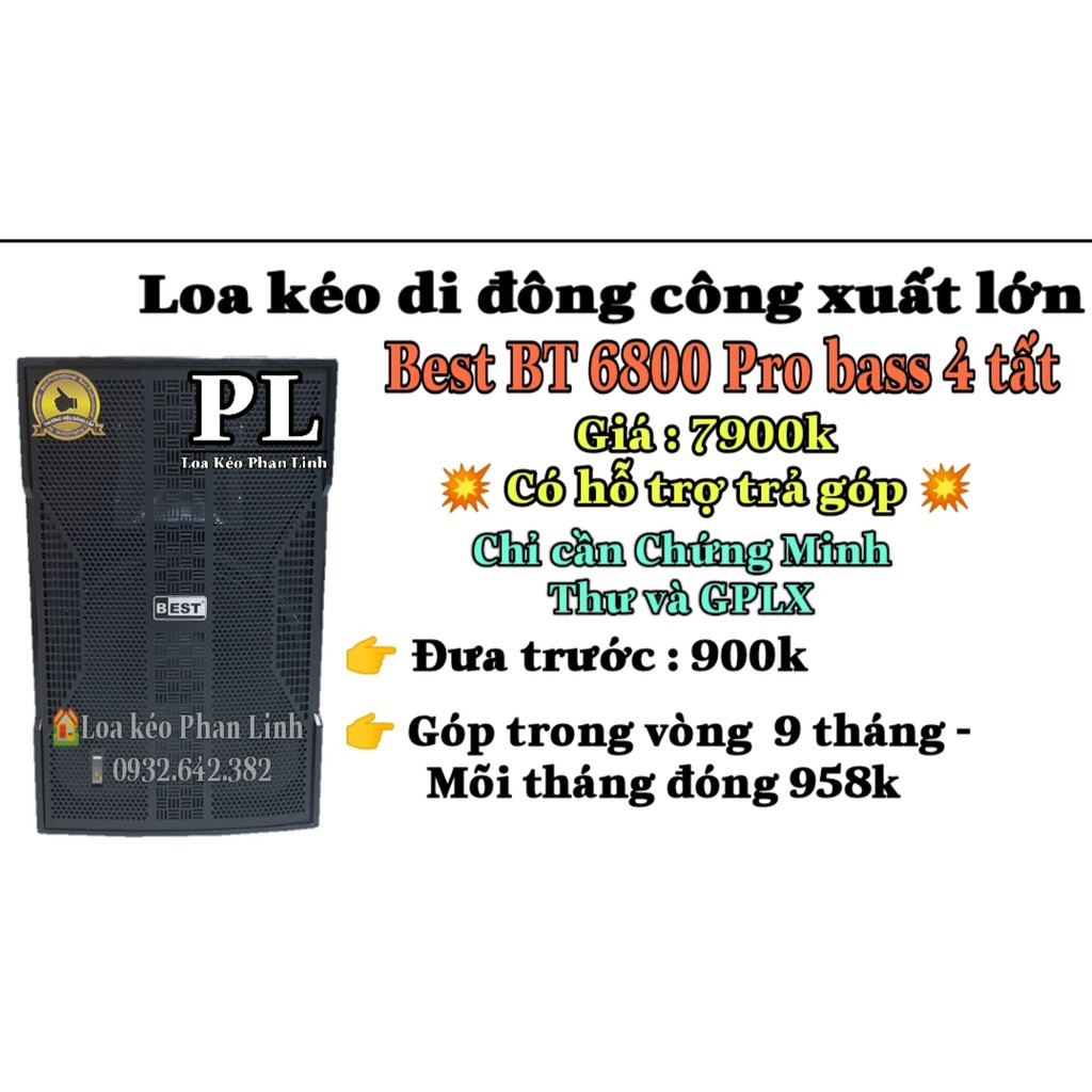 Loa kéo Best BT 6800 pro bass 4 tất công xuất lớn