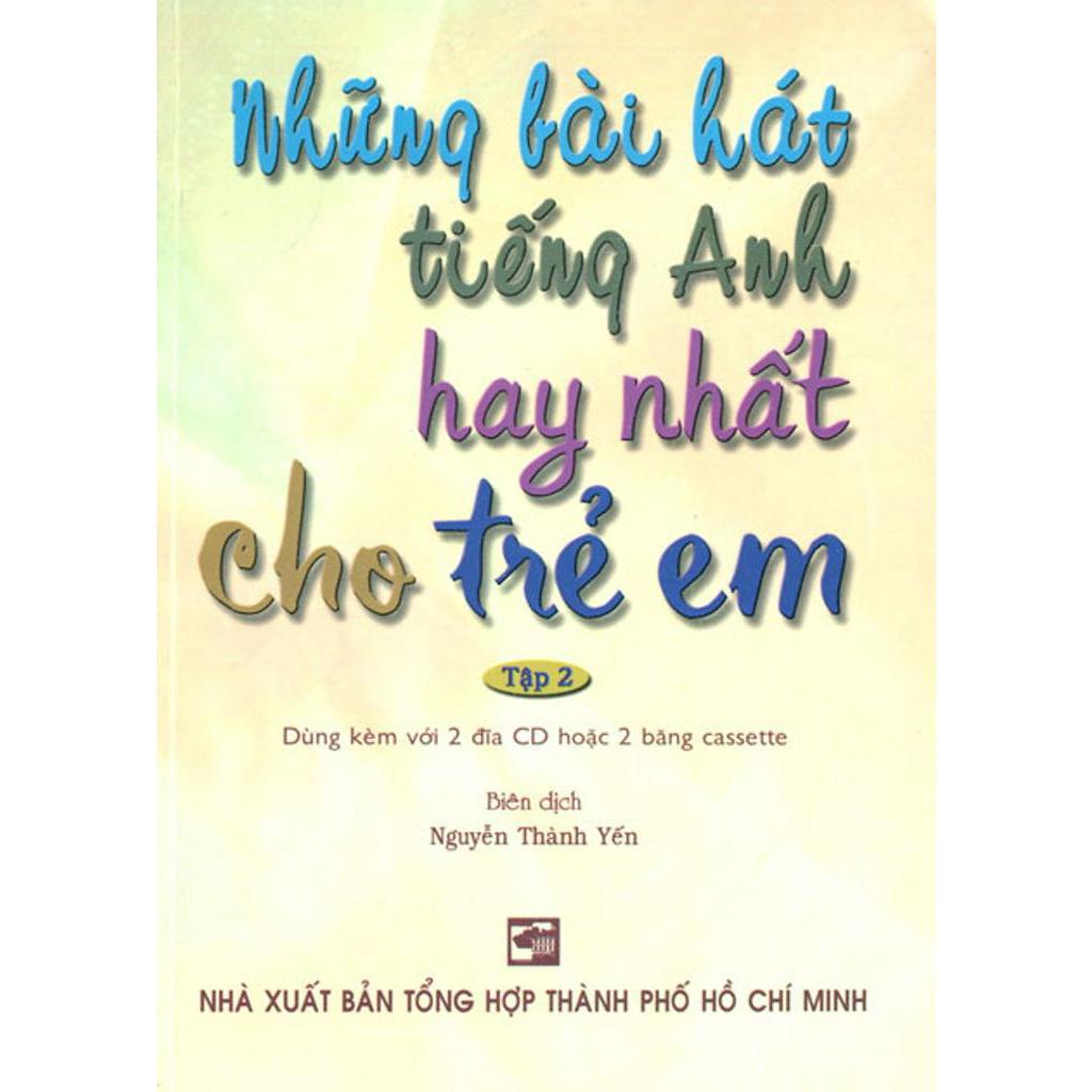 Sách - Những Bài Hát Tiếng Anh Hay Nhất Cho Trẻ Em - Tập 2 (Kèm 2 CD)