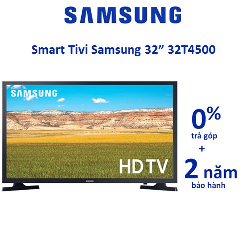 Smart Tivi Samsung 32 inch 32T4500