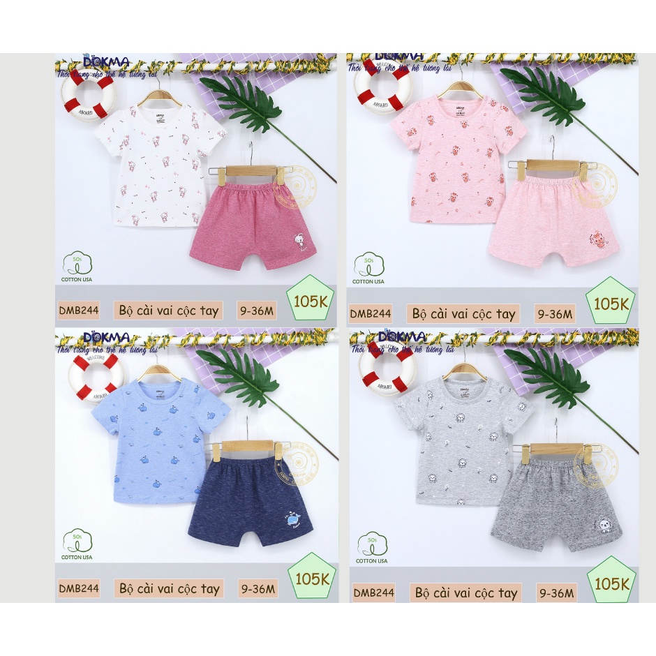 Bộ quần áo cài vai cộc tay Dokma bé gái (9-36m)