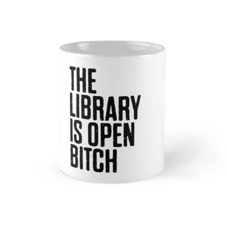 Cốc Sứ In Hình -Thư viện đang mở B * tch Sticker & T - áo sơ mi - Quà tặng cho người yêu sách - HT1-2020-300 [Đáng Yêu]