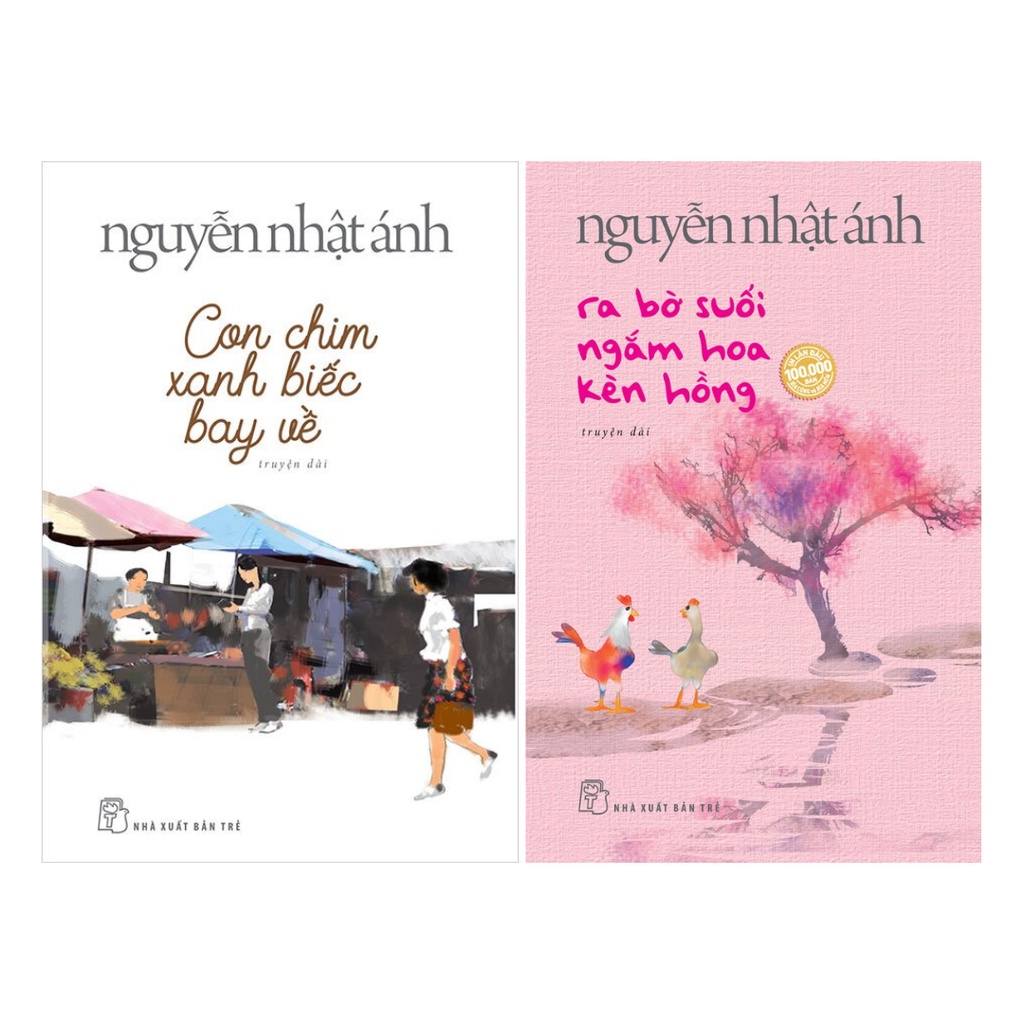 Sách Combo 2 Cuốn Văn Học Nguyễn Nhật Ánh: Con Chim Xanh Biếc Bay Về Trời + Ra Bờ Suối Ngắm Hoa Kèn Hồng