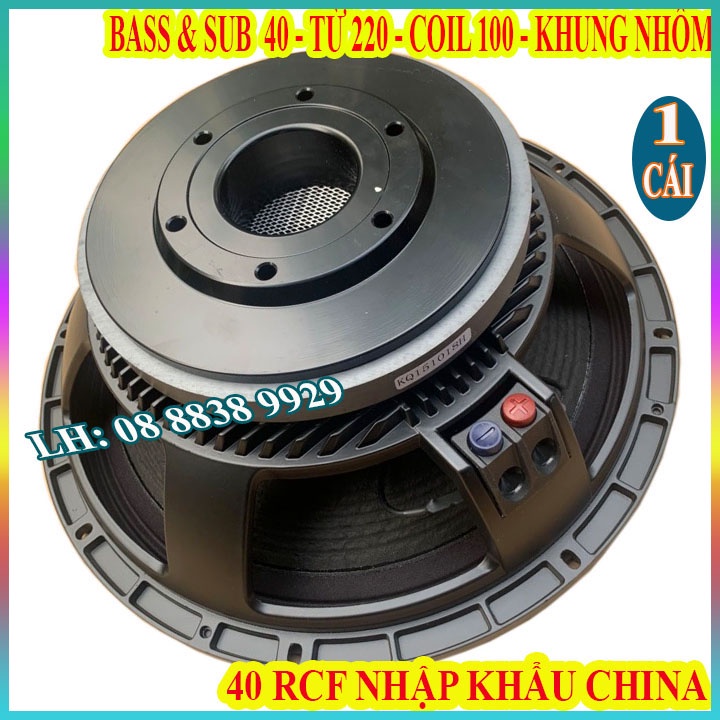 CỦ SUB & BASS 40 RCF COIL 100 TỪ 220 KHUNG NHÔM CAO CẤP NGOẠI NHẬP - GIÁ 1 LOA