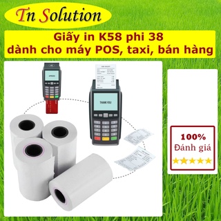 1 Thùng 50 cuộn giấy In Nhiệt, in bill K57 Cho Máy Cà Thẻ, Pos cầm tay Now Delivery/ Grab / Goviet 57x38 (57mm / 58mm)