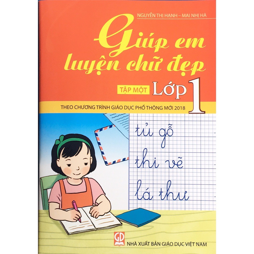 Sách - Giúp em luyện viết chữ đẹp lớp 1 tập 1 - Theo chương trình giáo dục phổ thông 2018
