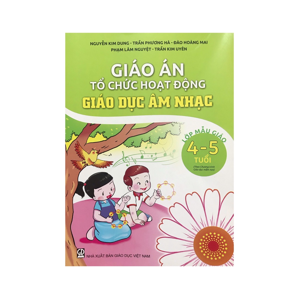 Sách - Giáo án tổ chức hoạt động giáo dục âm nhạc lớp mẫu giáo 4-5 tuổi