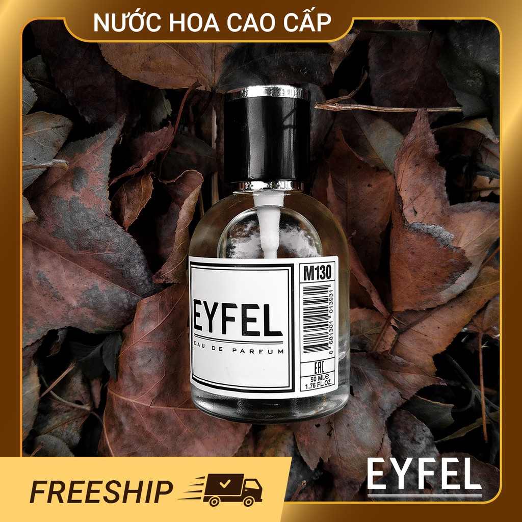 [Hương HUYỀN THOẠI] Nước hoa nam EYFEL M130 của Eyfel Perfume Thỗ Nhĩ Kỳ