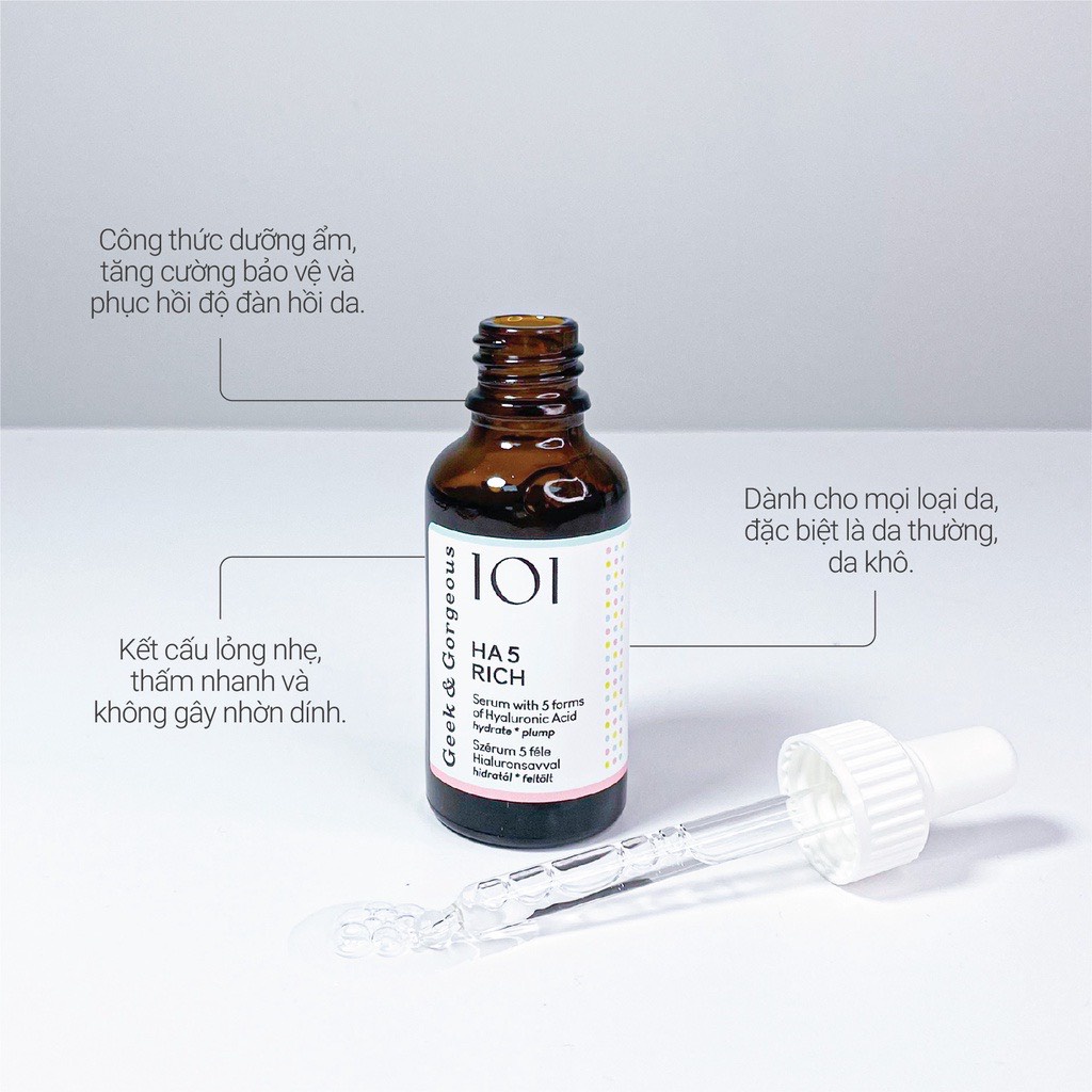 TINH CHẤT CẤP NƯỚC SÂU CHỨA HYALURONIC ACID HA 5 RICH GLOW GEEK & GORGEOUS 30ML