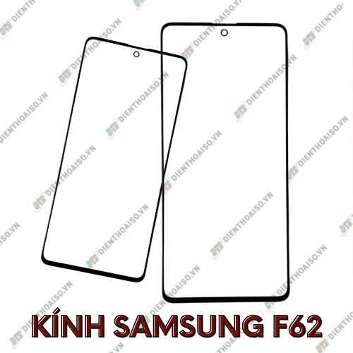 Kính samsung f62 (f 62) (mặt kính ép