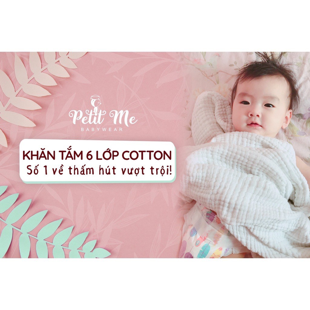 Set 01 khăn tắm cotton 6 lớp Petit Me