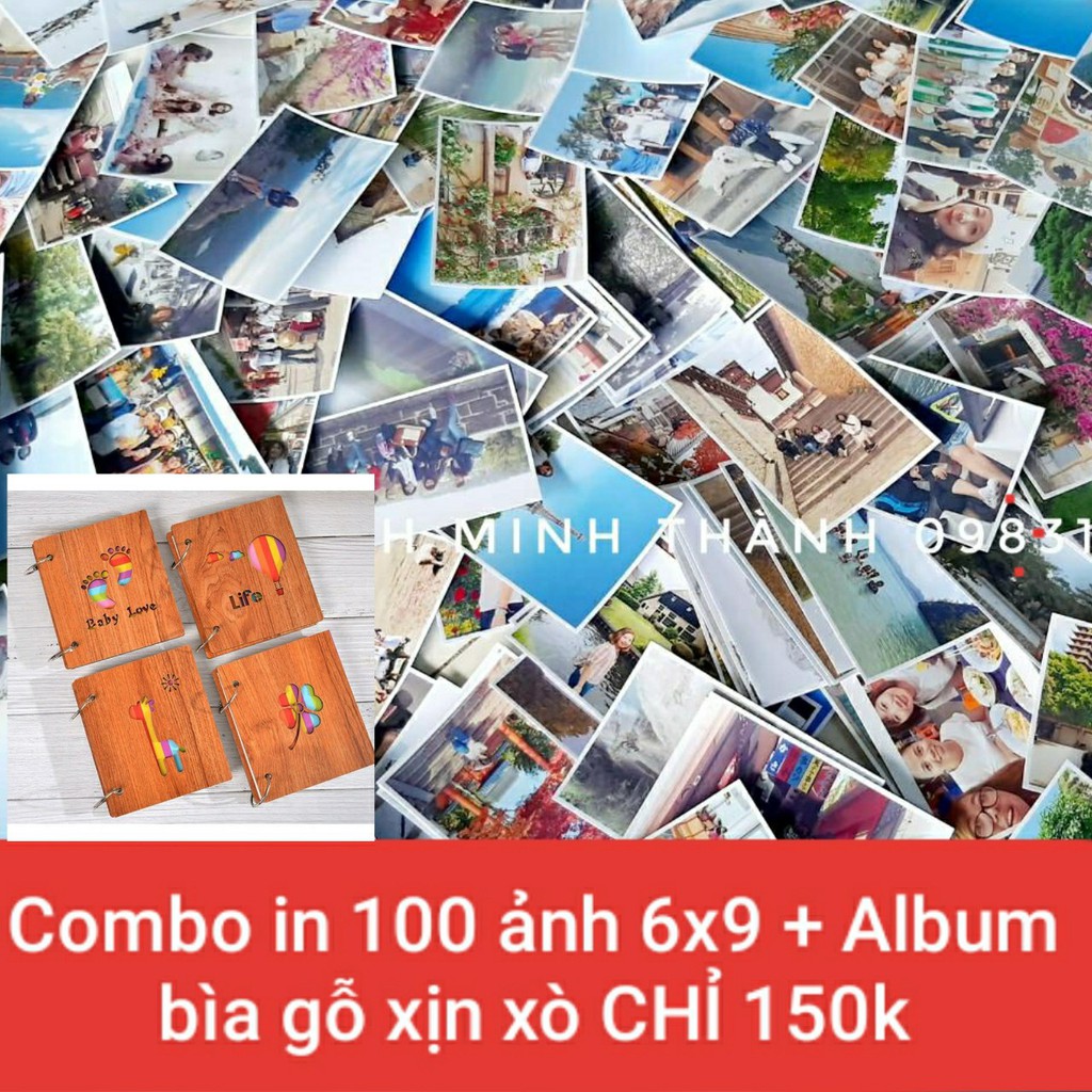 Combo in 100 ảnh 6x9 kèm album gỗ chỉ 150k